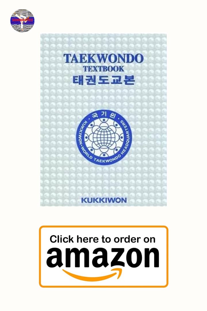 Kukkiwon Taekwondo Textbook Hardcover – October 1, 2012