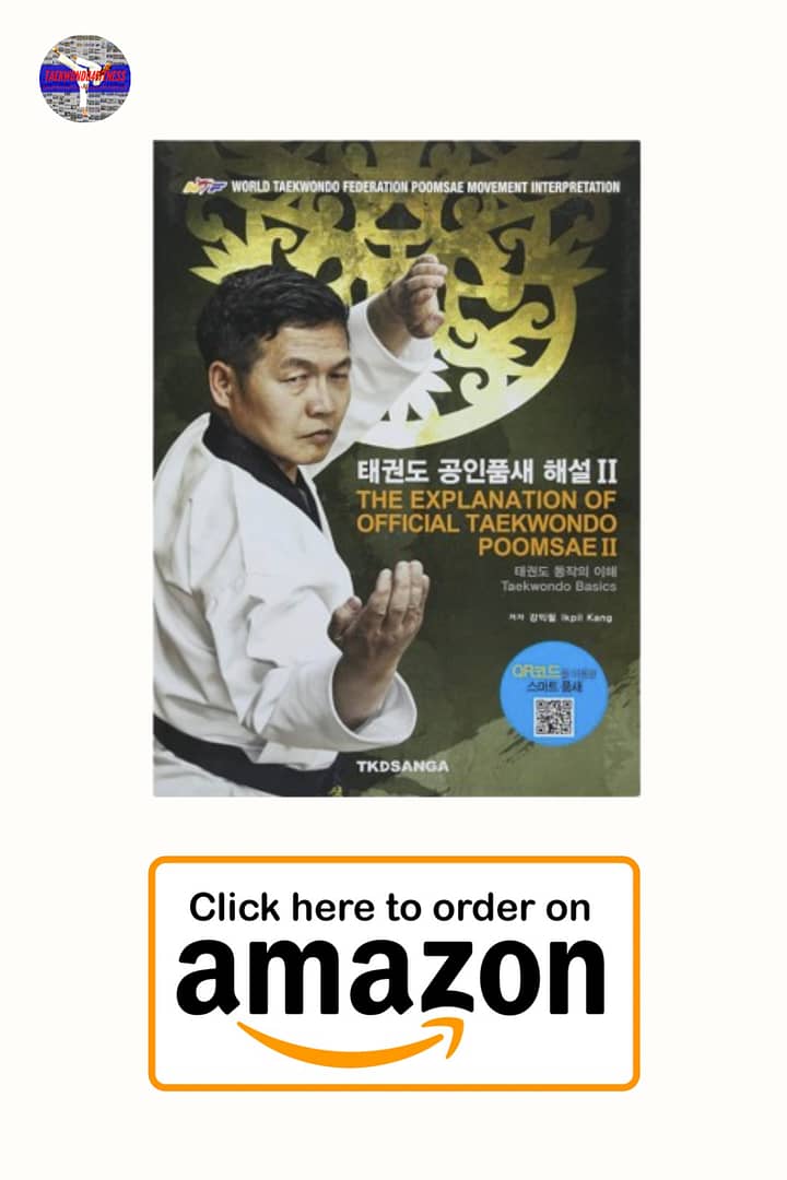 The Explanation of Official Taekwondo Poomsae II: Taekwondo Basics Paperback – December 1, 2016