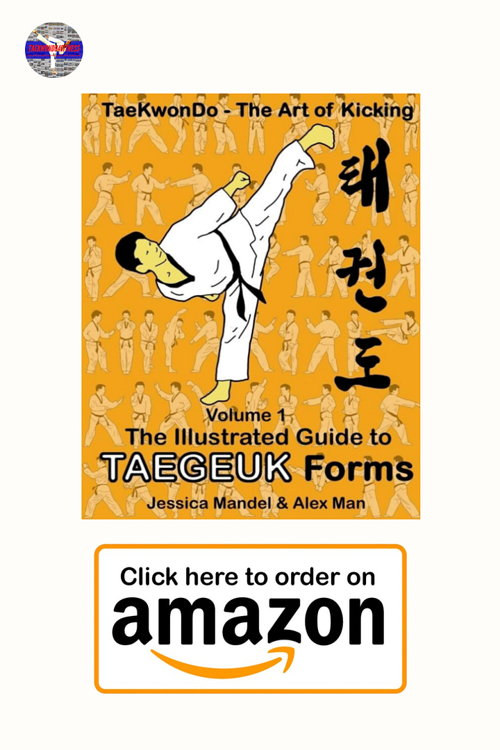 Taekwondo the art of kicking. The illustrated guide to Taegeuk forms Paperback – May 9, 2018